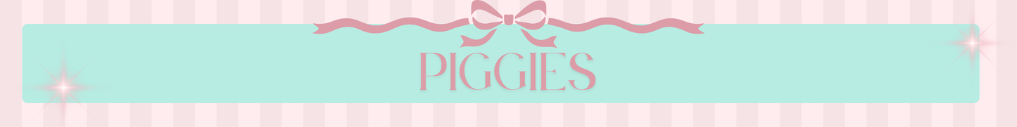 Piggies